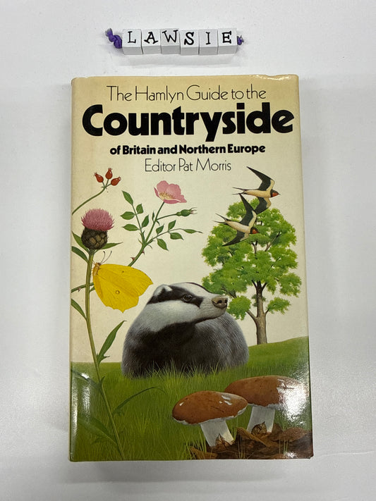 The Hamlyn guide to the Countryside of Britain and Northern Europe by Pat Morris