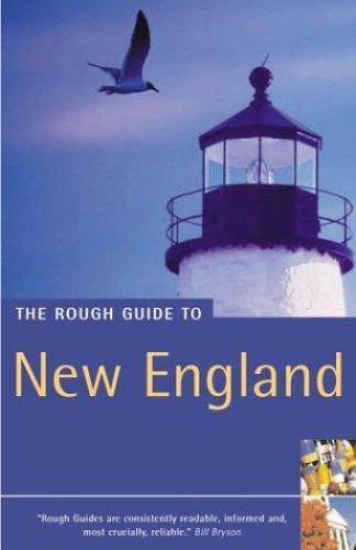 The Rough Guide to New England by Paul Tar Rant, David Tarr, Todd Obolsky, Ross