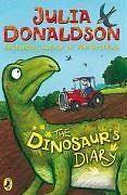 The Dinosaur's Diary by Julia Donaldson (Paperback, 2002)