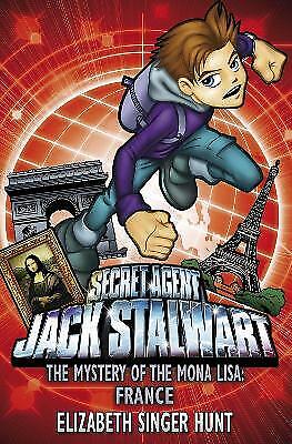 Jack Stalwart: The Mystery of the Mona Lisa: France: Book 3 by Elizabeth Singer