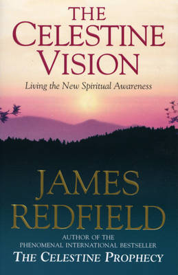 Celestine Vision by James Redfield (Paperback, 1998)