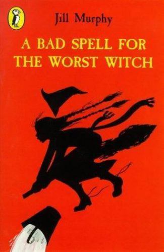 A Bad Spell for the Worst Witch by Jill Murphy (Paperback, 1983)