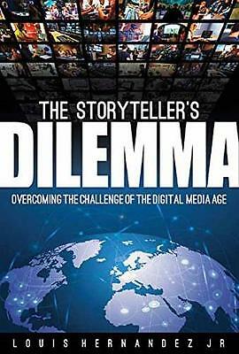 The Storyteller's Dilemma: Overcoming the Challenges in the Digital Media Age