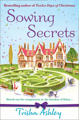 Sowing Secrets by Trisha Ashley (Paperback, 2008)
