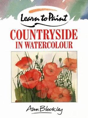 Learn to Paint the Countryside by Ann Blockley (Paperback, 1993)