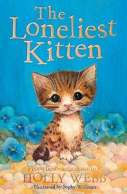 The Loneliest Kitten by Holly Webb (Paperback, 2019)