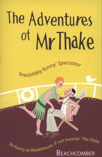Adventures of Mr Thake by J.B. Morton, Beachcomber (Paperback, 2008)